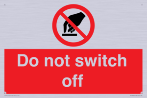 Do not switch off 